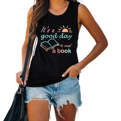 Women Book Lover Tank Tops It's A Good Day to Read A Book Funny Shirt